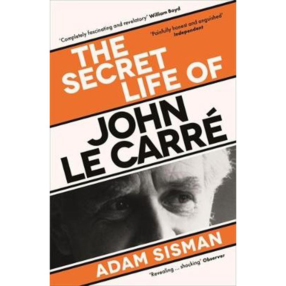 The Secret Life of John le Carre (Paperback) - Adam Sisman